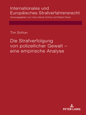 cover image of Die Strafverfolgung von polizeilicher Gewalt  eine empirische Analyse